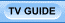 TV GUIDE