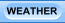 WEATHER